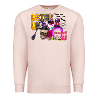 Pale Pink drink up witches Premium Sweatshirt - CowhideDigitalArt