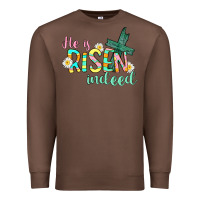 Chestnut He is risen indeed Easter Premium Sweatshirt - CowGirlArtShop