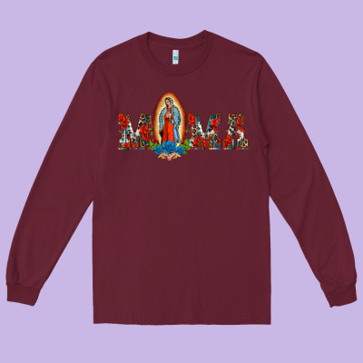 Mama Our Lady Of Guadalupe Long Sleeve Tee Designed By Barkaloodesign