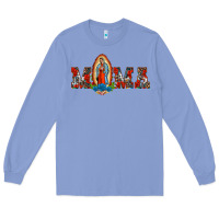 Colony Blue mama our lady of guadalupe Long Sleeve Tee - BarkalooDesign
