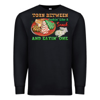 Black torn between lookin like a snack and eatin one Premium Sweatshirt - FaDigitalArtStudio