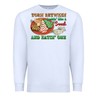 White torn between lookin like a snack and eatin one Premium Sweatshirt - FaDigitalArtStudio