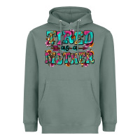 Sage tired as a mother Heavyweight Hoodie - Zillion Design Studio
