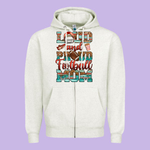 Loud And Proud Football Mom Zipper Hoodie Designed By Ranaportraitstore