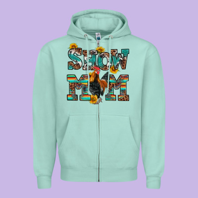 Zipper Hoodie show mom rooster