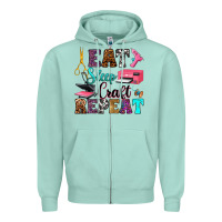 Seafoam eat sleep craft repeat Zipper Hoodie - RanaPortraitStore