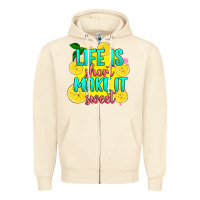 Sandshell life is  make it sweet Zipper Hoodie - RanaPortraitStore