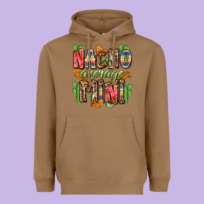 Nacho Average Mini Heavyweight Hoodie Designed By Zillion Design Studio