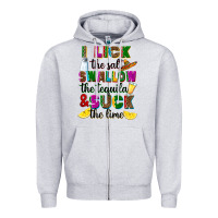 Heather Grey i lick the salt swallow the tequila and suck the l Zipper Hoodie - RanaPortraitStore