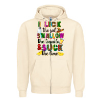 Sandshell i lick the salt swallow the tequila and suck the l Zipper Hoodie - RanaPortraitStore