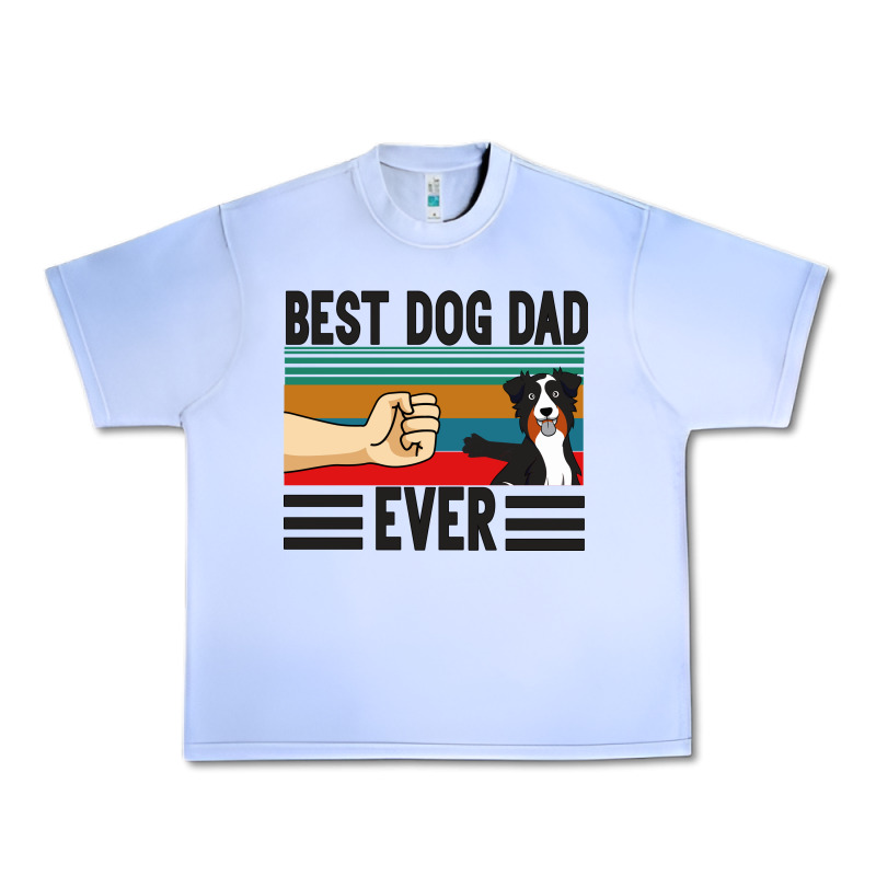 Best Dog Dad Ever Urban Heavy Tee by Bettercallsaul | Teevron