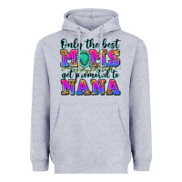 Heather Grey only the best moms get promoted to nana Heavyweight Hoodie - Zillion Design Studio