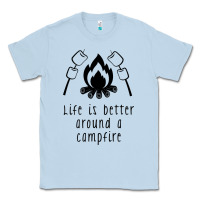 Dusty Blue life is better around a campfire Classic Tee - Unal Design