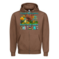 Chestnut i googled my symptoms turns out i need more chicke Zipper Hoodie - RanaPortraitStore