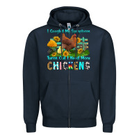 Navy i googled my symptoms turns out i need more chicke Zipper Hoodie - RanaPortraitStore