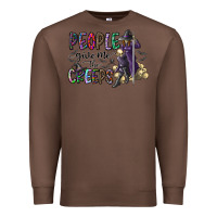 Chestnut people give me the creeps Premium Sweatshirt - CowhideDigitalArt