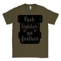 Army Green pack lighter go further Classic Tee - Unal Design