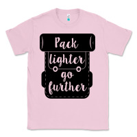 Bubblegum Pink pack lighter go further Classic Tee - Unal Design