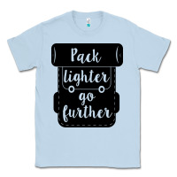 Dusty Blue pack lighter go further Classic Tee - Unal Design