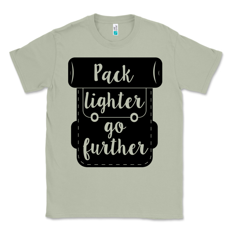 Pack Lighter Go Further Classic Tee by Unal Design | Teevron