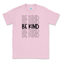 Bubblegum Pink be kind Classic Tee - Unal Design