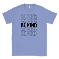 Colony Blue be kind Classic Tee - Unal Design