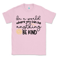 Bubblegum Pink be kind Classic Tee - Unal Design