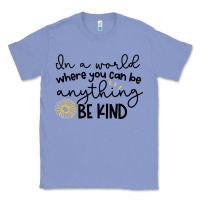 Colony Blue be kind Classic Tee - Unal Design