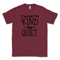Burgundy kind be quiet Classic Tee - Unal Design