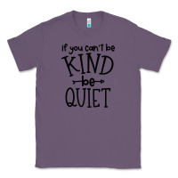 Lavender kind be quiet Classic Tee - Unal Design