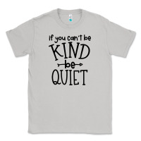 Moon Dust kind be quiet Classic Tee - Unal Design