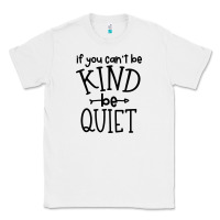 White kind be quiet Classic Tee - Unal Design