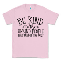 Bubblegum Pink be kind Classic Tee - Unal Design