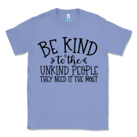 Colony Blue be kind Classic Tee - Unal Design