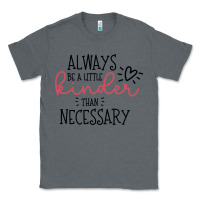 Charcoal Heather always Classic Tee - Unal Design