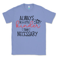 Colony Blue always Classic Tee - Unal Design
