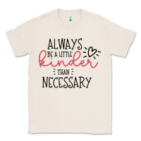 Natural always Classic Tee - Unal Design