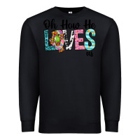 Black Oh how he loves us Premium Sweatshirt - Neo Western