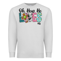 Dove Grey Oh how he loves us Premium Sweatshirt - Neo Western