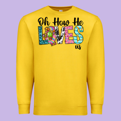 Oh How He Loves Us Premium Sweatshirt Designed By Neo Western