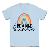 Dusty Blue be a kind Classic Tee - Unal Design