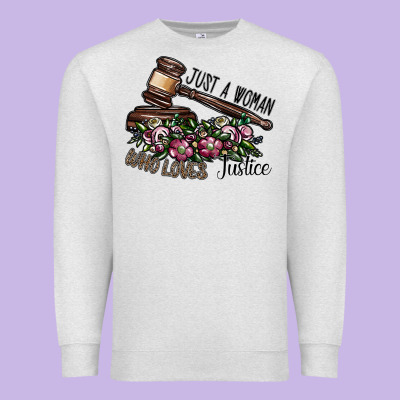 Just A Woman Who Loves Justice Premium Sweatshirt Designed By Sublimationcraftshop