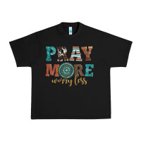 Black pray more worry less Urban Heavy Tee - Artiststas