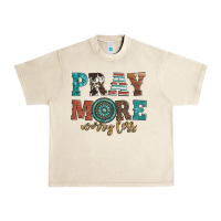 Pray More Worry Less Urban Heavy Tee | Teevron