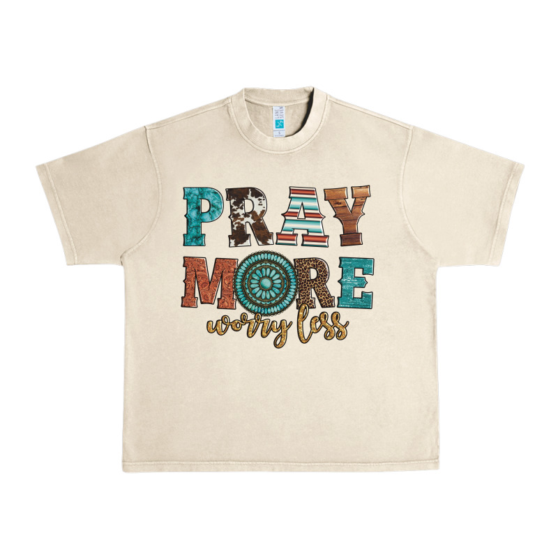 Pray More Worry Less Urban Heavy Tee by Artiststas | Teevron
