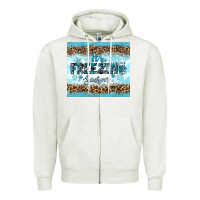 Oatmeal Heather its freezing Zipper Hoodie - RanaPortraitStore