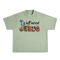 Oil Green y'all need jesus Urban Heavy Tee - Artiststas