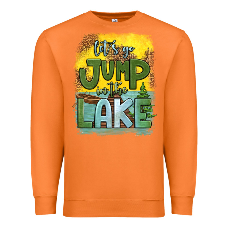 Let's Go Jump In The Lake Premium Sweatshirt by HRA Design Shop | Teevron