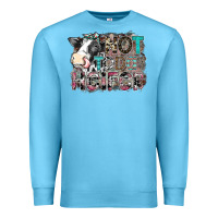 Ocean Blue not today heifer Premium Sweatshirt - SublimationCraftShop