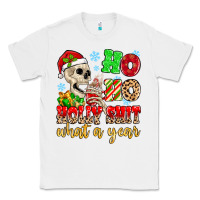 White ho ho holy shit what a year Classic Tee - MaliasSmallBusiness